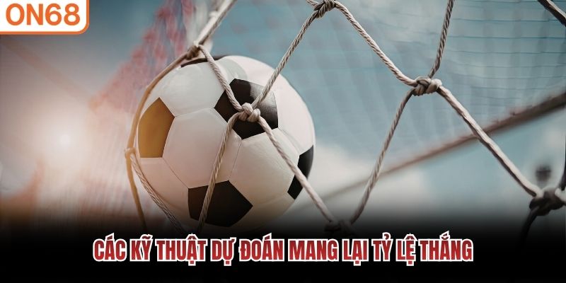 C&aacute;c kỹ thuật dự đo&aacute;n mang lại tỷ lệ thắng
