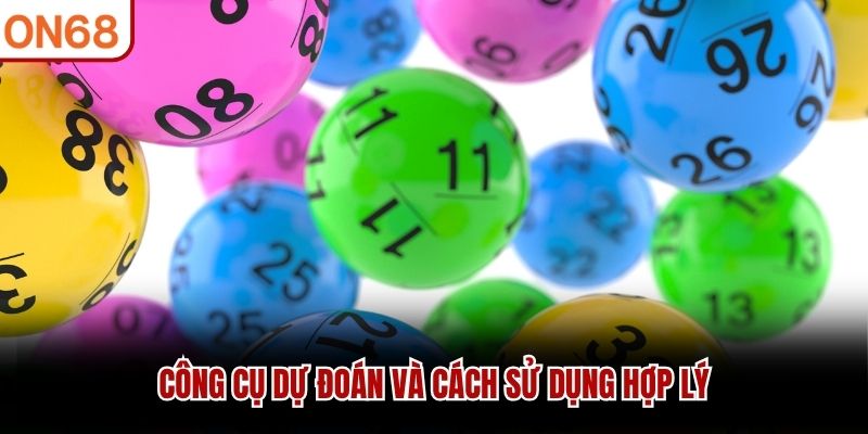 C&ocirc;ng cụ dự đo&aacute;n v&agrave; c&aacute;ch sử dụng hợp l&yacute;